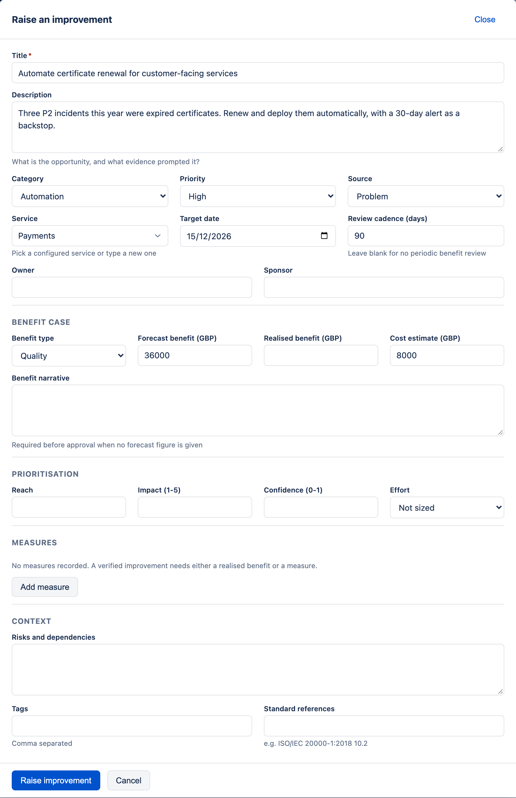 The complete Raise an improvement form: title, description, category, priority and source; a Service box with the hint 'Pick a configured service or type a new one', target date and review cadence; Owner and Sponsor person pickers; the Benefit case, Prioritisation and Measures sections, the last reading 'No measures recorded' above an Add measure button; and a Context section with risks and dependencies, tags and standard references.